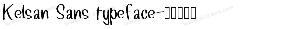 Kelsan Sans typeface字体转换